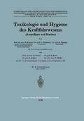 Keeser / Froboese / Turnau |  Toxikologie und Hygiene des Kraftfahrwesens (Auspuffgase und Benzine) | Buch |  Sack Fachmedien