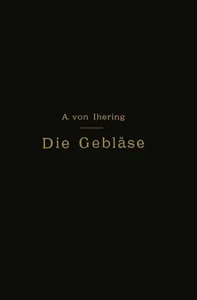 Ihering |  Die Gebläse | Buch |  Sack Fachmedien