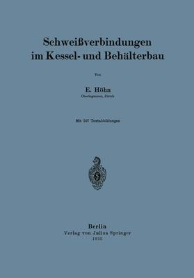 Höhn | Schweißverbindungen im Kessel- und Behälterbau | Buch | 978-3-642-98552-2 | sack.de