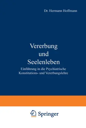 Hoffmann |  Vererbung und Seelenleben | Buch |  Sack Fachmedien