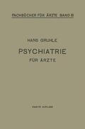 Gruhle |  Psychiatrie für Ärzte | Buch |  Sack Fachmedien