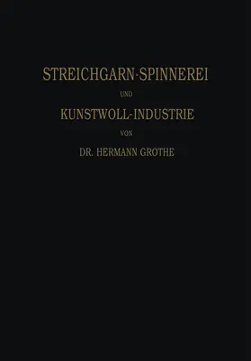 Grothe |  Technologie der Gespinnstfasern | Buch |  Sack Fachmedien