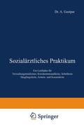 Gastpar / Gottstein / Krautwig |  Sozialärztliches Praktikum | Buch |  Sack Fachmedien