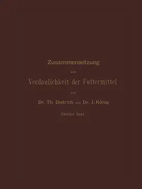 Dietrich / König |  Zusammensetzung und Verdaulichkeit der Futtermittel | Buch |  Sack Fachmedien