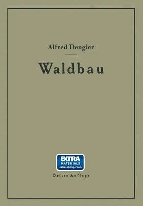 Dengler |  Waldbau auf ökologischer Grundlage Ein Lehr- und Handbuch | Buch |  Sack Fachmedien