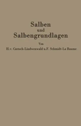 Czetsch-Lindenwald / Schmidt-La Baume / Jäger |  Salben und Salbengrundlagen | Buch |  Sack Fachmedien
