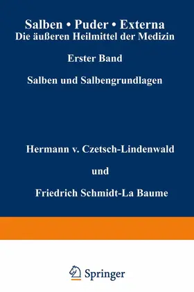 Czetsch-Lindenwald / Schmidt-La Baume / Jäger |  Salben · Puder · Externa. Die äußeren Heilmittel der Medizin | Buch |  Sack Fachmedien