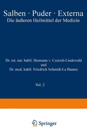 Czetsch-Lindenwald / Jäger / Schmidt-La Baume | Salben · Puder · Externa | Buch | 978-3-642-98734-2 | sack.de