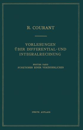 Courant | Vorlesungen Über Differential- und Integralrechnung | Buch | 978-3-642-98739-7 | sack.de