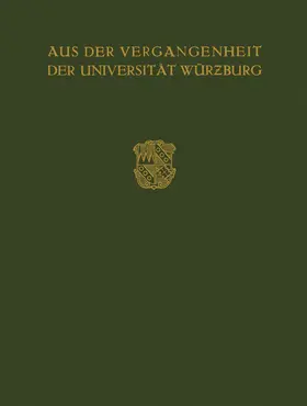 Buchner |  Aus der Vergangenheit der Universität Würzburg | Buch |  Sack Fachmedien