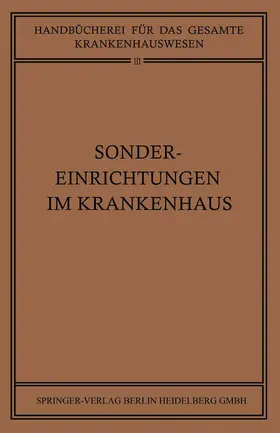Braun / Clauberg / Goldmann |  Sondereinrichtungen im Krankenhaus | Buch |  Sack Fachmedien