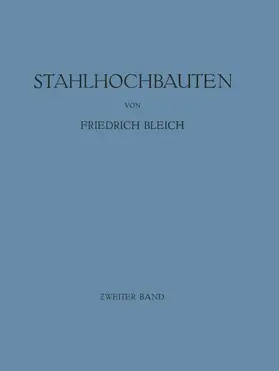 Bleich | Stahlhochbauten | Buch | 978-3-642-98798-4 | www.sack.de