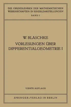 Blaschke |  Vorlesungen Über Differentialgeometrie I | Buch |  Sack Fachmedien
