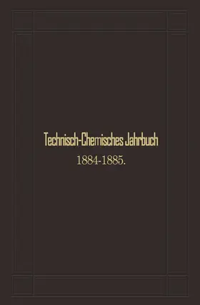 Biedermann |  Technisch-Chemisches Jahrbuch 1884-1885 | Buch |  Sack Fachmedien