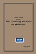 Barth |  Wahl, Projektierung und Betrieb von Kraftanlagen | Buch |  Sack Fachmedien