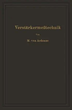 Ardenne / Stoff / Gabriel | Verstärkermeßtechnik | Buch | 978-3-642-98882-0 | www.sack.de
