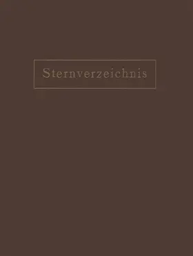 Ambronn |  Sternverzeichnis Enthaltend Alle Sterne bis zur 6.5Ten Grösse für das Jahr 1900.0 | Buch |  Sack Fachmedien