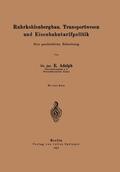 Adolph |  Ruhrkohlenbergbau, Transportwesen und Eisenbahntarifpolitik | Buch |  Sack Fachmedien
