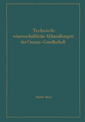 Abshagen / Gurski / Andresen |  Technischwissenschaftliche Abhandlungen der Osram-Gesellschaft | Buch |  Sack Fachmedien