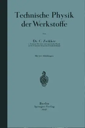 Zwikker |  Technische Physik der Werkstoffe | eBook | Sack Fachmedien
