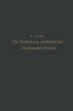 Vietze | Ratgeber für die Gründung elektrischer Überlandzentralen | E-Book | www.sack.de