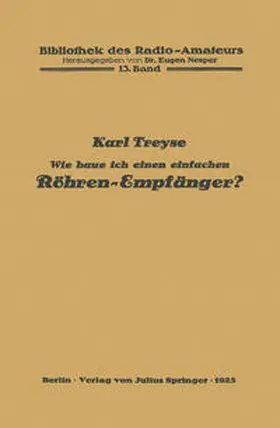 Treyse / Nesper | Wie baue ich einen einfachen Röhren-Empfänger? | E-Book | www.sack.de