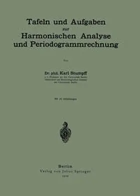 Stumpff |  Tafeln und Aufgaben zur Harmonischen Analyse und Periodogrammrechnung | eBook | Sack Fachmedien