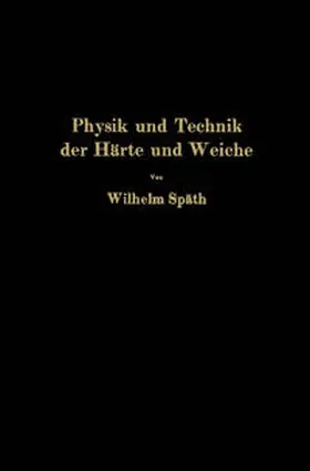 Späth | Physik und Technik der Härte und Weiche | E-Book | www.sack.de