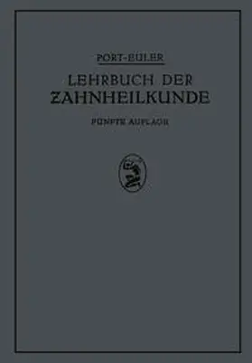 Port / Euler / Greve |  Lehrbuch der Zahnheilkunde | eBook | Sack Fachmedien