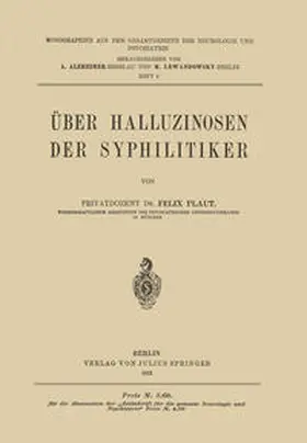 Plaut / Alzheimer / Lewandowsky |  Über Halluzinosen der Syphilitiker | eBook | Sack Fachmedien