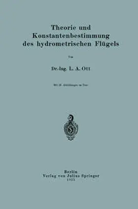 Ott |  Theorie und Konstantenbestimmung des hydrometrischen Flügels | eBook | Sack Fachmedien