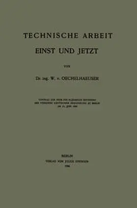 Oechelhaeuser | Technische Arbeit Einst und Jetzt | E-Book | www.sack.de