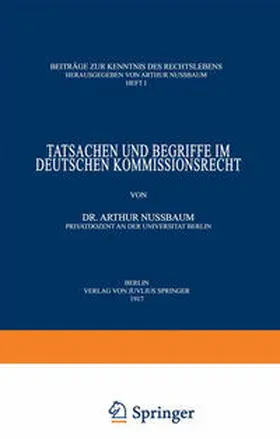 Nußbaum / Nussbaum |  Tatsachen und Begriffe im Deutschen Kommissionsrecht | eBook | Sack Fachmedien
