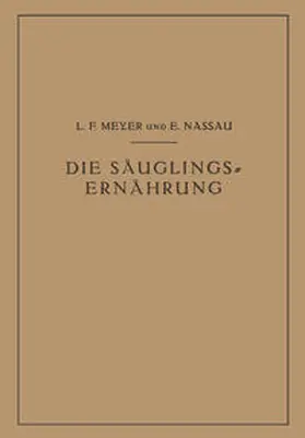 Meyer / Nassau |  Die Säuglingsernährung | eBook | Sack Fachmedien