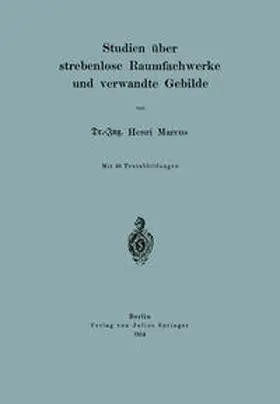 Marcus |  Studien über strebenlose Raumfachwerke und verwandte Gebilde | eBook | Sack Fachmedien