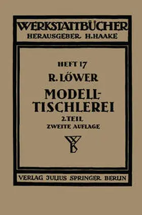Löwer / Haake | Modelltischlerei | E-Book | www.sack.de