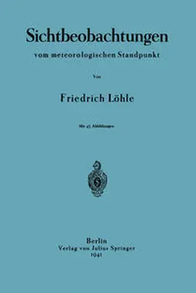 Löhle |  Sichtbeobachtungen vom meterologischen Standpunkt | eBook | Sack Fachmedien