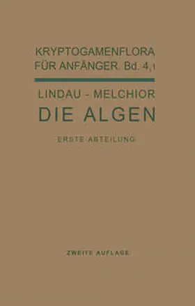 Lindau / Melchior / Pilger |  Die Algen | eBook | Sack Fachmedien