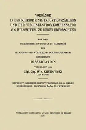 Krukowski |  Vorgänge in der Scheibe Eines Induktionszählers und der Wechselstromkompensator als Hilfsmittel zu Deren Erforschung | eBook | Sack Fachmedien