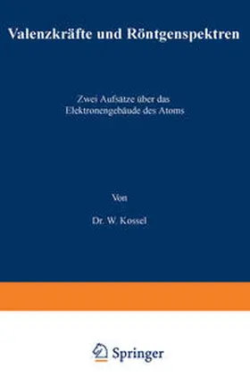Kossel |  Valenzkräfte und Röntgenspektren | eBook | Sack Fachmedien
