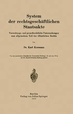 Kormann |  System der rechtsgeschäftlichen Staatsakte | eBook | Sack Fachmedien