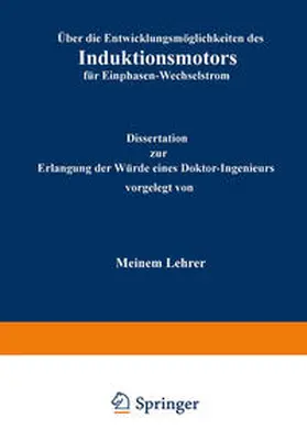 Koch |  Über die Entwicklungsmöglichkeiten des Induktionsmotors für Einphasen-Wechselstrom | eBook | Sack Fachmedien