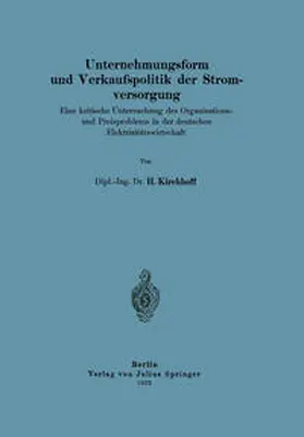 Kirchhoff |  Unternehmungsform und Verkaufspolitik der Stromversorgung | eBook | Sack Fachmedien