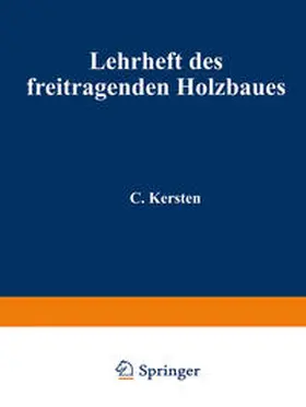Kersten |  Lehrheft des freitragenden Holzbaues | eBook | Sack Fachmedien