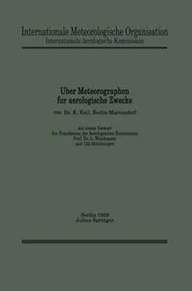 Keil / Weickmann / Internationale Aerologische Kommission |  Über Meteorographen für aerologische Zwecke | eBook | Sack Fachmedien