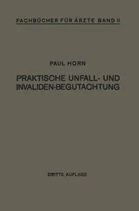 Horn | Praktische Unfall- und Invalidenbegutachtung | E-Book | www.sack.de