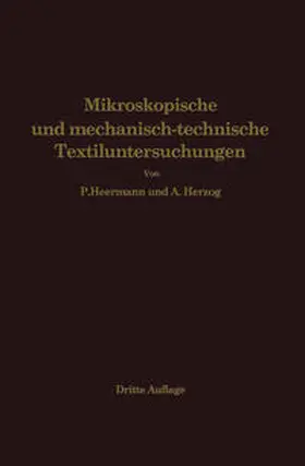 Heermann / Herzog |  Mikroskopische und mechanisch-technische Textiluntersuchungen | eBook | Sack Fachmedien