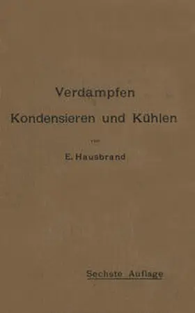 Hausbrand |  Verdampfen, Kondensieren und Kühlen | eBook | Sack Fachmedien