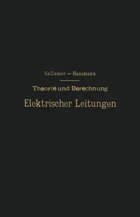 Gallusser / Hausmann | Theorie und Berechnung Elektrischer Leitungen | E-Book | www.sack.de