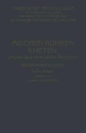 Fischer / Nachtweh |  Mischen Rühren, Kneten und die Dazu Verwendeten Maschinen | eBook | Sack Fachmedien